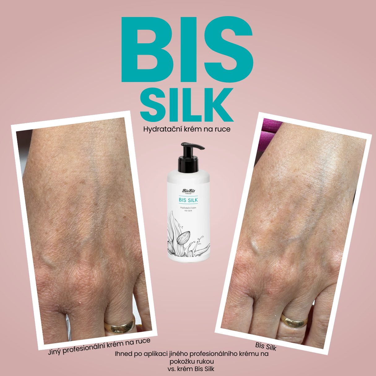 Bis Silk rozdíl mezi jiným krémem na ruce a Bis Silk ihned po aplikaci